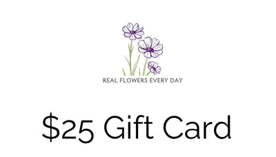 Real Flowers Every Day Gift Card - Real Flowers Every Day 